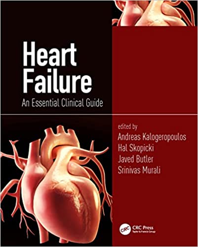 Heart Failure: An Essential Clinical Guide 1st Edition