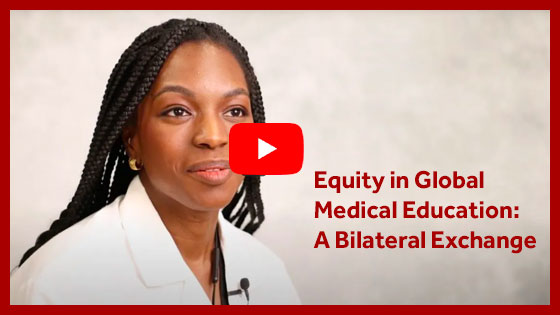 Equity in Global Medical Education: A Bilateral Exchange