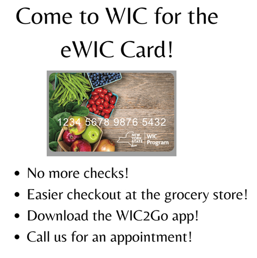 Come to WIC for the eWIC Card!
